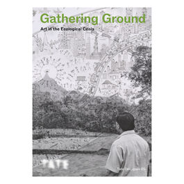 Tate Dialogues: Gathering Ground